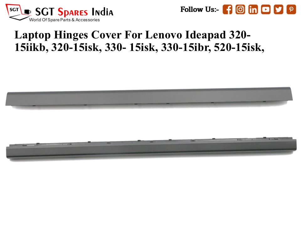 Le-novo Ideapad 320-15iikb, 320-15isk, 330- 15isk, 330-15ibr, 520-15isk, Laptop Hinges Cover (Capp)