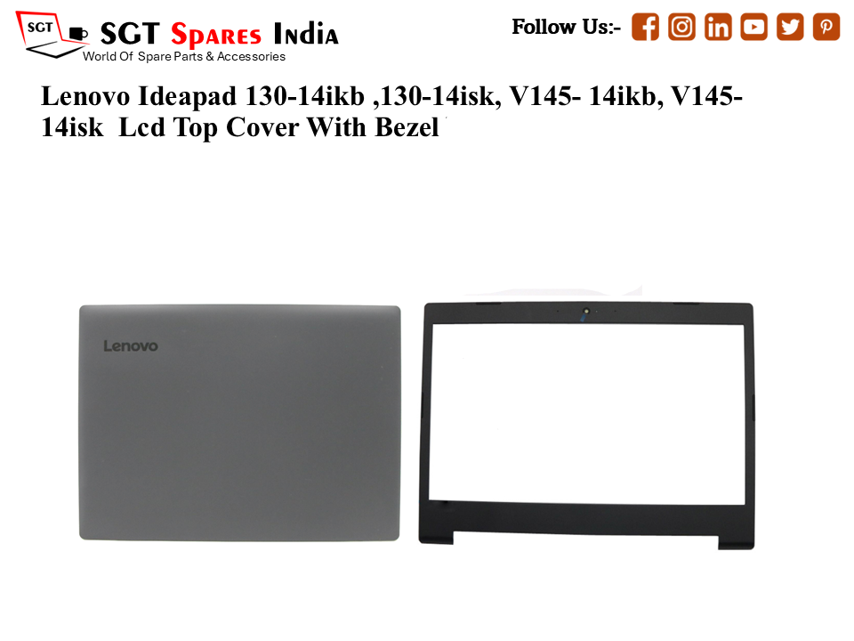 LAPTOP LCD TOP COVER WITH BAZEL WITH HINGES FOR LENOVO IDEAPAD 130-14IKB ,,130-14ISK, V145-14IKB, V145-14ISK