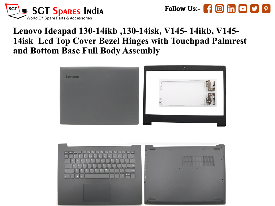 Lenovo Ideapad 130-14ikb ,130-14isk, V145- 14ikb, V145-14isk Laptop Lcd Top Cover Bezel Hinges with Touchpad Palmrest and Bottom Base Full Body Assembly