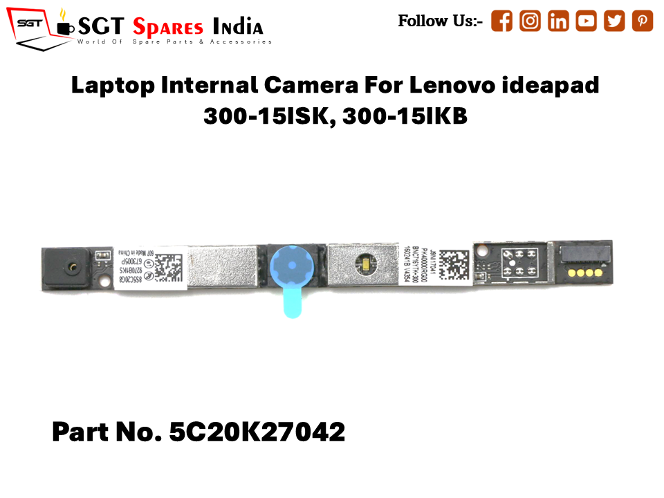 Laptop Internal Camera For Lenovo ideapad 300-15ISK, 300-15IKB Part No. 5C20K27042