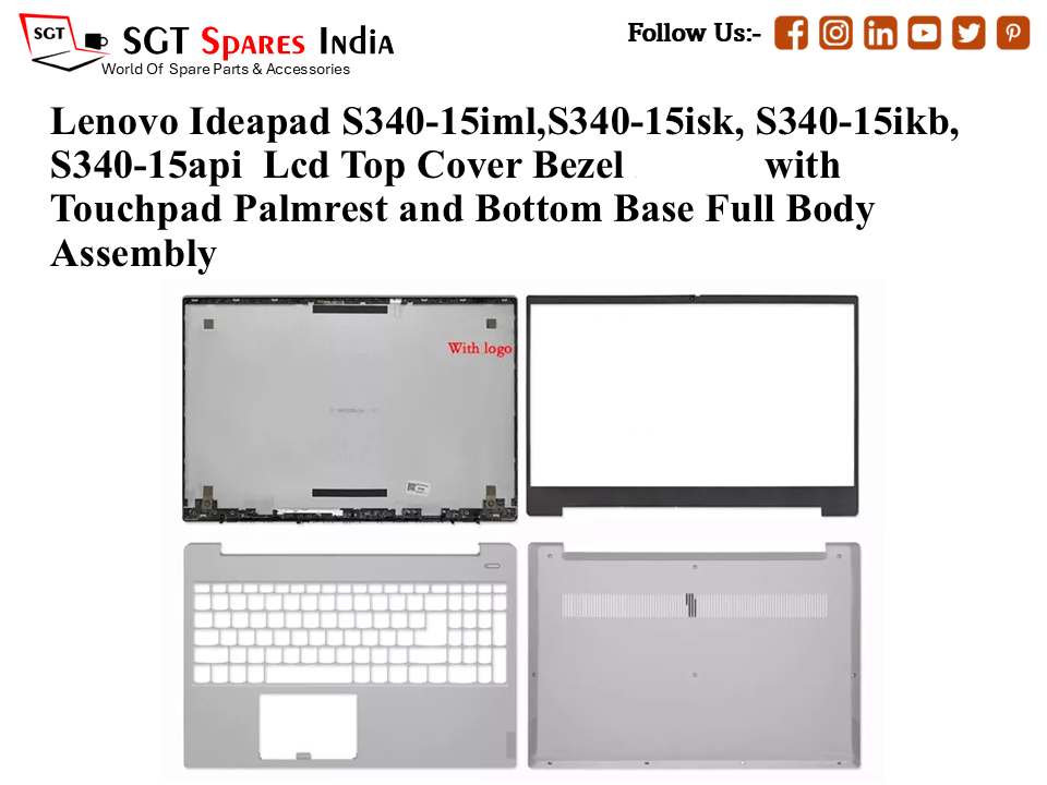 Lenovo Ideapad S340-15iml, S340-15isk, S340-15ikb, S340-15api Laptop Lcd Top Cover Bezel with Touchpad Palmrest and Bottom Base Full Body Assembly