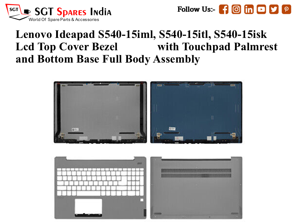 Lenovo Ideapad S540-15iml,S540-15itl, S540-15isk Laptop Lcd Top Cover Bezel with Touchpad Palmrest and Bottom Base Full Body Assembly