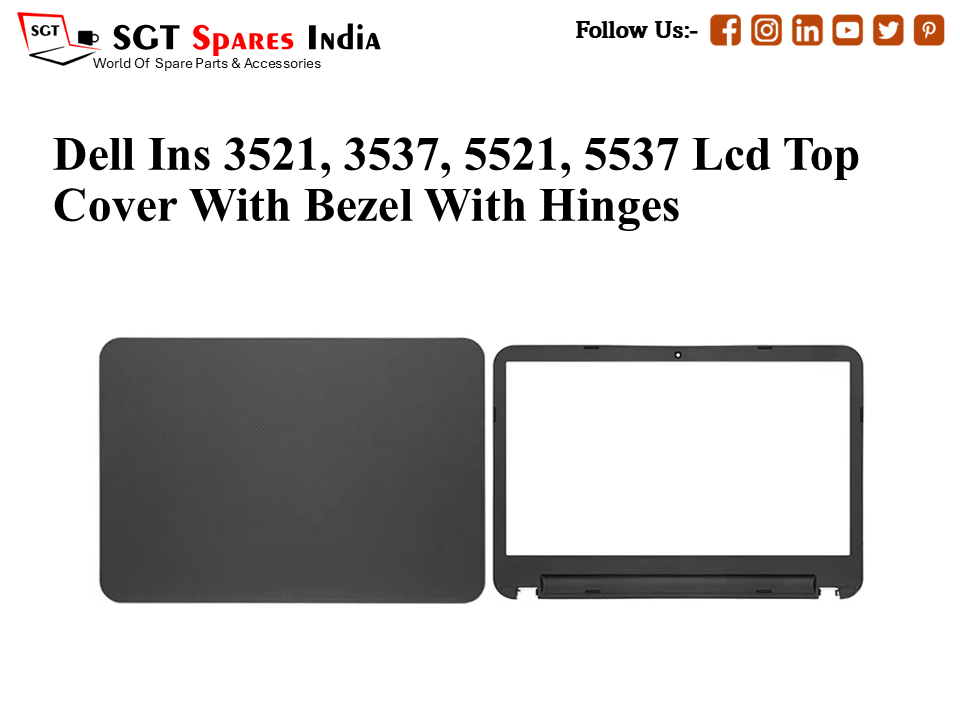 Dell Ins 3521, 3537, 5521, 5537 Lcd Top Cover With Bezel With Hinges