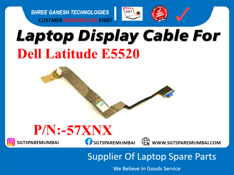Laptop Display Cable For Dell Latitude E5520 P/N:-57XNX (OLD MODEL BEFORE 2019)