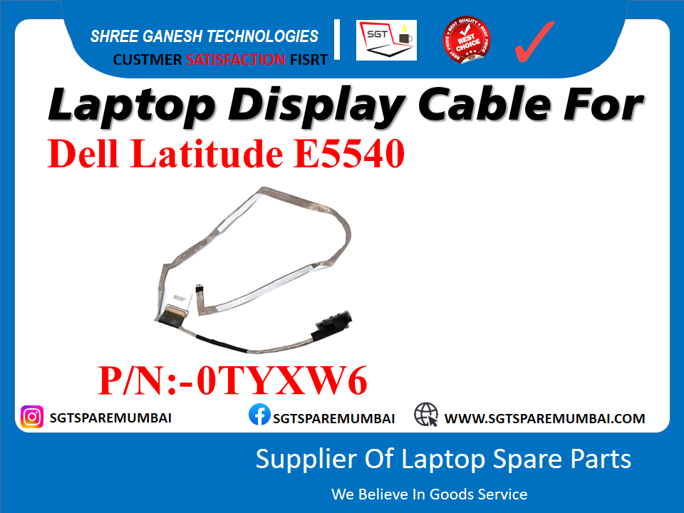 Laptop Display Cable For Dell Latitude E5540 P/N:-0TYXW6 (OLD MODEL BEFORE 2019)
