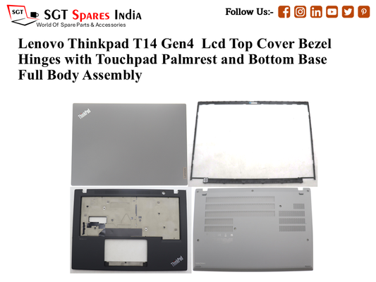 Lenovo Thinkpad T14 Gen4 Laptop Lcd Top Cover Bezel Hinges with Touchpad Palmrest and Bottom Base Full Body Assembly