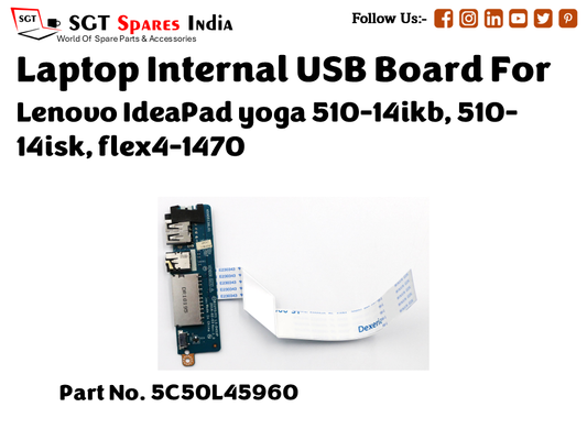 laptop Internal USB or IO board For Lenovo IdeaPad yoga 510 14ikb, 510 14isk, flex4 1470  Part no. 5C50L45960 