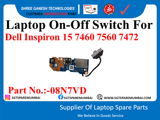 Laptop On-Off Switch For Dell Inspiron 15 7460 7560 7472  Part No.:-08N7vD