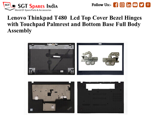 Lenovo Thinkpad T480 Laptop Lcd Top Cover Bezel Hinges with Touchpad Palmrest and Bottom Base Full Body Assembly