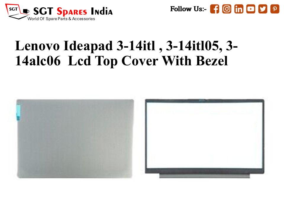 LAPTOP LCD TOP COVER WITH BAZEL FOR LENOVO IDEAPAD 3-14ITL ,,3-14ITL05, 3-14ALC06