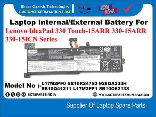 Laptop Internal Compatible Battery For Lenovo IdeaPad 330 Touch-15ARR 330-15ARR 330-15ICN Series LI-Ion 00 Model No :- L17M2PFO 5B10R24750 928QA233H 5B10Q41211 L17M2PF1 5B10Q62138