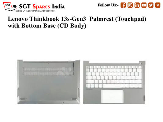 Lenovo Thinkbook 13s-Gen3 Palmrest (Touchpad) with Bottom Base (CD Body)