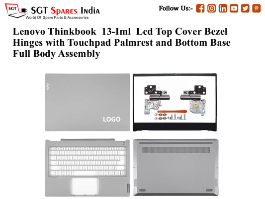 Lenovo Thinkbook  13-Iml Laptop Lcd Top Cover Bezel Hinges with Touchpad Palmrest and Bottom Base Full Body Assembly