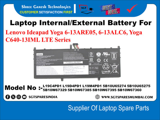 Laptop Internal Compatible Battery For Lenovo Ideapad Yoga 6-13ARE05, 6-13ALC6, Yoga C640-13IML LTE Series Model No : L19C4PD1, L19D4PD1, L19M4PD1, 5B10W65274, 5B10U65275,  5B10W67329, 5B10W67385, 5B10W67395, 5B10W67360