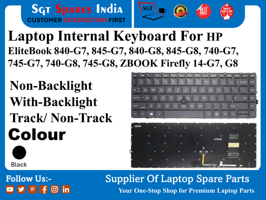 Laptop Internal Keyboard For HP EliteBook 840-G7, 845-G7, 840-G8, 845-G8, 740-G7, 745-G7, 740-G8, 745-G8, ZBOOK Firefly 14-G7, G8 Non-Backlight With-Backlight Track/ Non-Track Colour Black