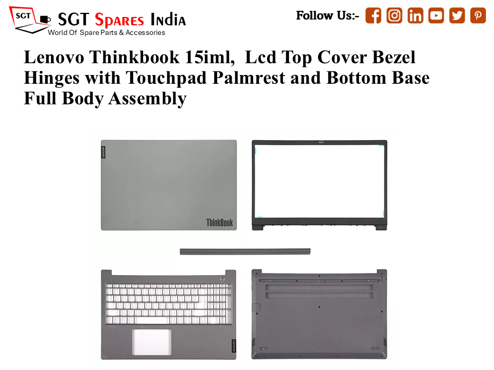 Lenovo Thinkbook 15iml, Laptop Lcd Top Cover Bezel Hinges with Touchpad Palmrest and Bottom Base Full Body Assembly