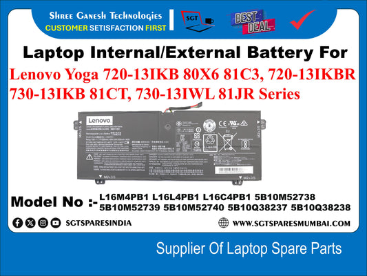 Laptop Internal Compatible Battery For Lenovo Yoga 720-131KB 80X6 81C3, 720-131KBR 730-131KB 81CT, 730-131WL 81JR Series  Model No :- L16M4PB1 L16L4PB1 L16C4PB1 5B10M52738  5B10M52739 5B10M52740 5B10038237 5B10038238