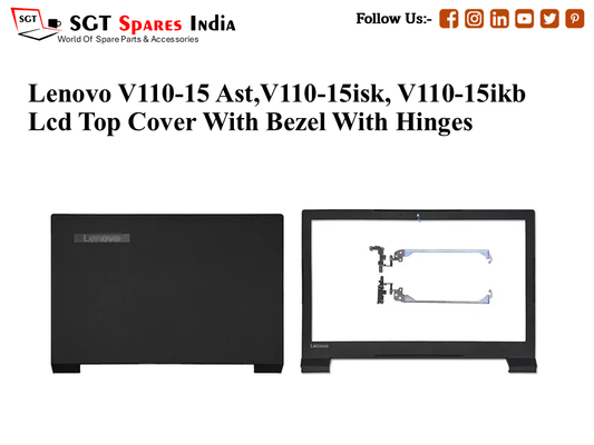 LAPTOP LCD TOP COVER WITH BAZEL WITH HINGES FOR LENOVO V110-15 AST,V110-15ISK, V110-15IKB