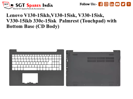 Lenovo V130-15ikb,V130-15isk, V330-15isk, V330-15ikb 330c-15isk Palmrest (Touchpad) with Bottom Base (CD Body)