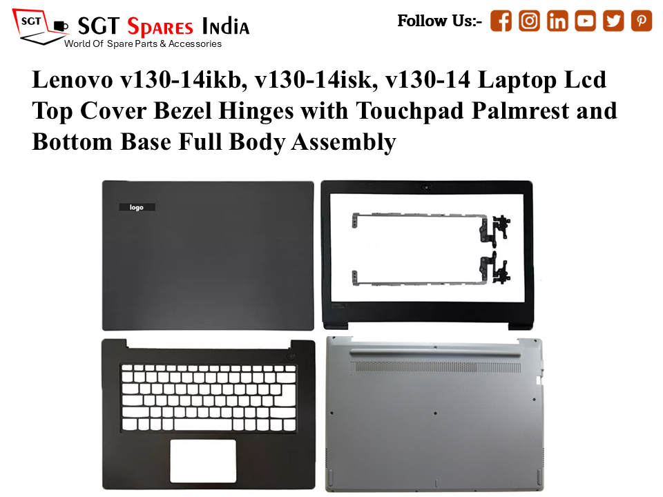 lenovo v130-14ikb, v130-14isk, v130-14 Laptop Lcd Top Cover Bezel Hinges with Touchpad Palmrest and Bottom Base Full Body Assembly