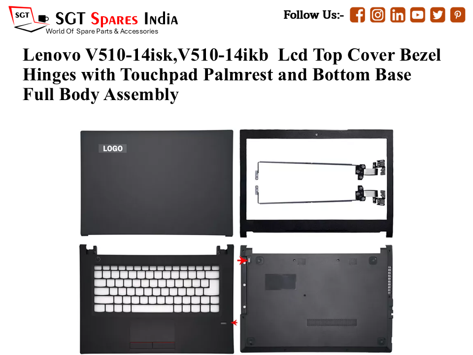 Lenovo V510-14isk,V510-14ikb Laptop Lcd Top Cover Bezel Hinges with Touchpad Palmrest and Bottom Base Full Body Assembly