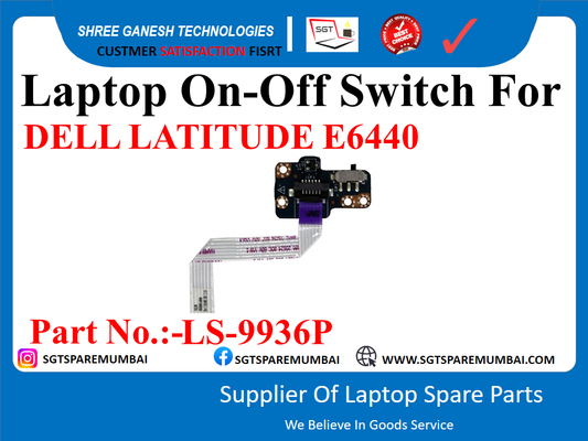 Laptop On-Off Switch For DELL LATITUDE E6440 Part No.:-LS-9936P