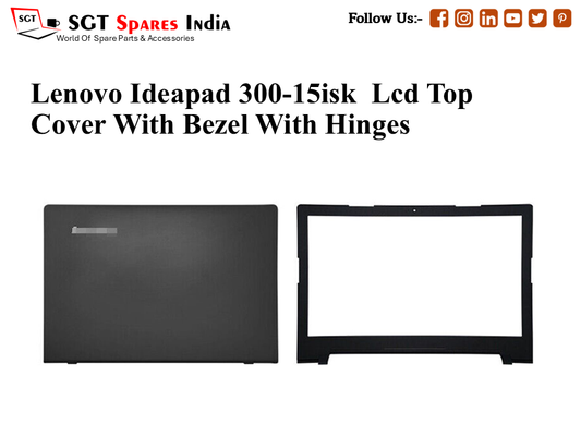 LAPTOP LCD TOP COVER WITH BAZEL WITH HINGES FOR LENOVO IDEAPAD 300-15ISK ,