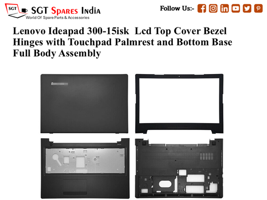 Lenovo Ideapad 300-15isk Laptop Lcd Top Cover Bezel Hinges with Touchpad Palmrest and Bottom Base Full Body Assembly