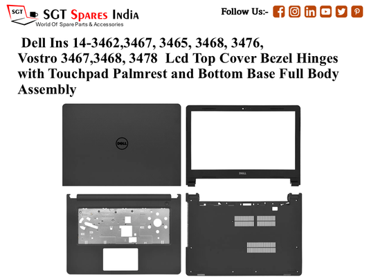 Dell Ins 14-3462,3467, 3465, 3468, 3476, Vostro 3467,3468, 3478 Laptop Lcd Top Cover Bezel Hinges with Touchpad Palmrest and Bottom Base Full Body Assembly