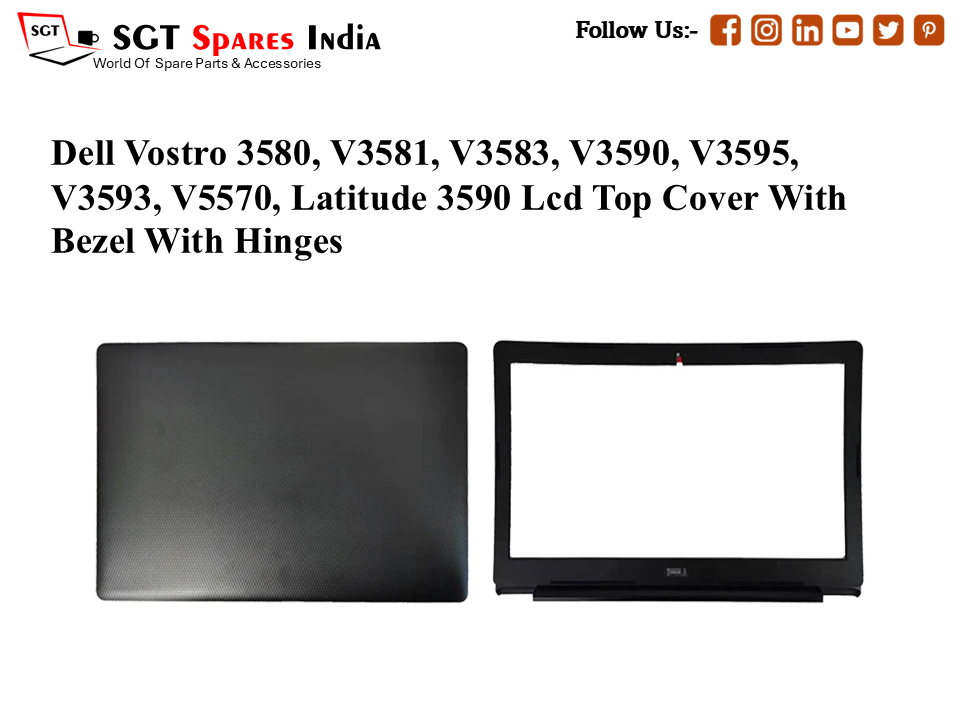 LAPTOP LCD TOP COVER WITH BAZEL WITH HINGES FOR DELL INS 3580,3581,3582,3583, 3584, 3590, 3595, 3593, 5570, 5575, vostro 3580, v3581, v3583, v3590, v3595, v3593, v5570, v5575, latitude 3590