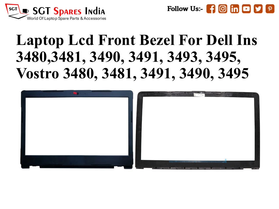 Laptop Lcd Front Bezel For Dell Ins 3480,3481, 3490, 3491, 3493, 3495,
Vostro 3480, 3481, 3491, 3490, 3495