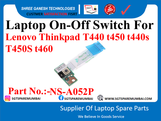 Laptop On-Off Switch For Lenovo Thinkpad T440, t450, t460  Part No.:-NS-A052P