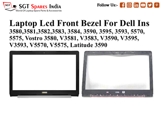 Laptop Lcd Front Bezel For Dell Ins
3580,3581,3582,3583, 3584, 3590, 3595, 3593, 5570,
5575, Vostro 3580, V3581, V3583, V3590, V3595, V3593, V5570, V5575, Latitude 3590