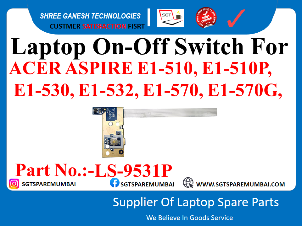 Laptop On-Off Switch For  ACER ASPIRE E1-510, E1-510P,  E1-530, E1-532, E1-570, E1-570G,   Part No.:-LS-9531P