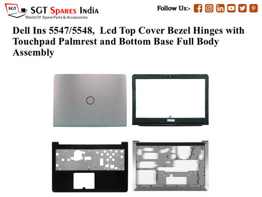 Dell Ins 5547/5548, Laptop Lcd Top Cover Bezel Hinges with Touchpad Palmrest and Bottom Base Full Body Assembly