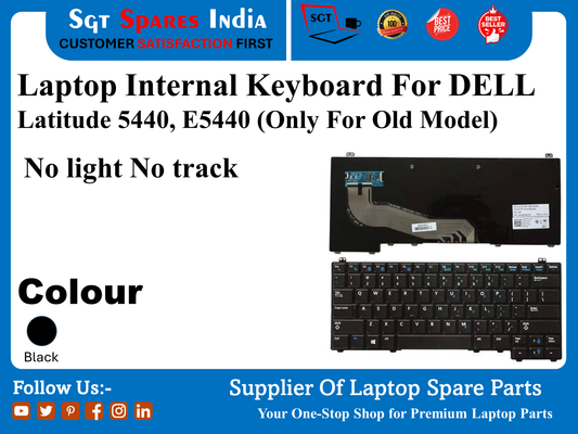 Laptop Internal Keyboard For DELL Latitude 5440, E5440 (Only For Old Model) No light No track Colour Black