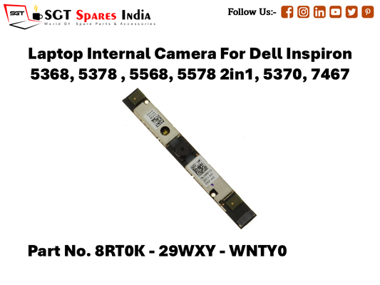 Laptop Internal   Camera For Dell Inspiron 5368, 5378 , 5568, 5578 2in1, 5370, 7467  8RT0K