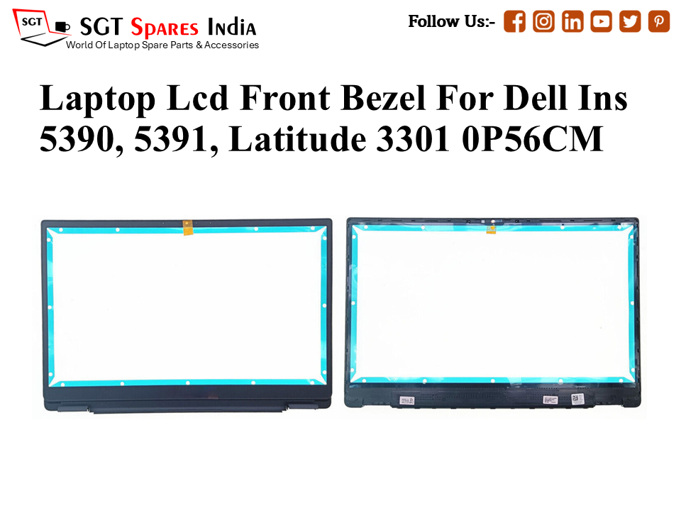 Laptop Lcd Front Bezel For Dell Ins 5390, 5391, Latitude 3301 0P56CM