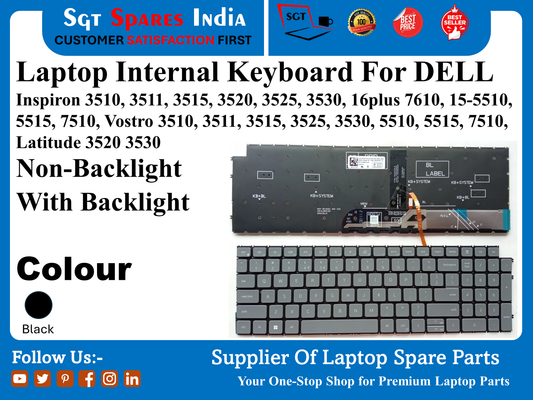 Laptop Internal Keyboard For DELL Inspiron 3510, 3511, 3515, 3520, 3525, 3530, 16plus 7610, 15-5510, 5515, 7510, Vostro 3510, 3511, 3515, 3525, 3530, 5510, 5515, 7510, Latitude 3520 3530 Non-Backlight With Backlight Colour Black