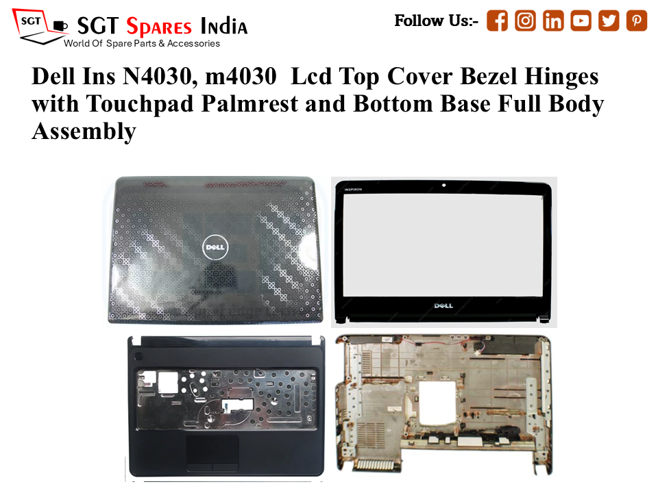 Dell Ins N4030, m4030 Laptop Lcd Top Cover Bezel Hinges with Touchpad Palmrest and Bottom Base Full Body Assembly