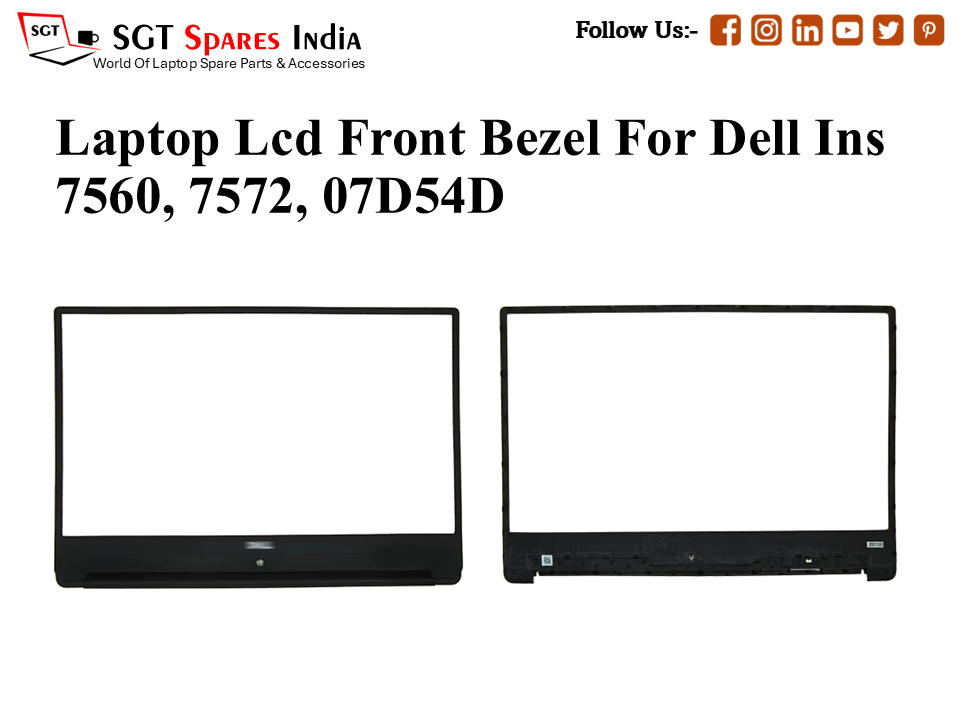 Laptop Lcd Front Bezel For Dell Ins 7560, 7572, 07D54D