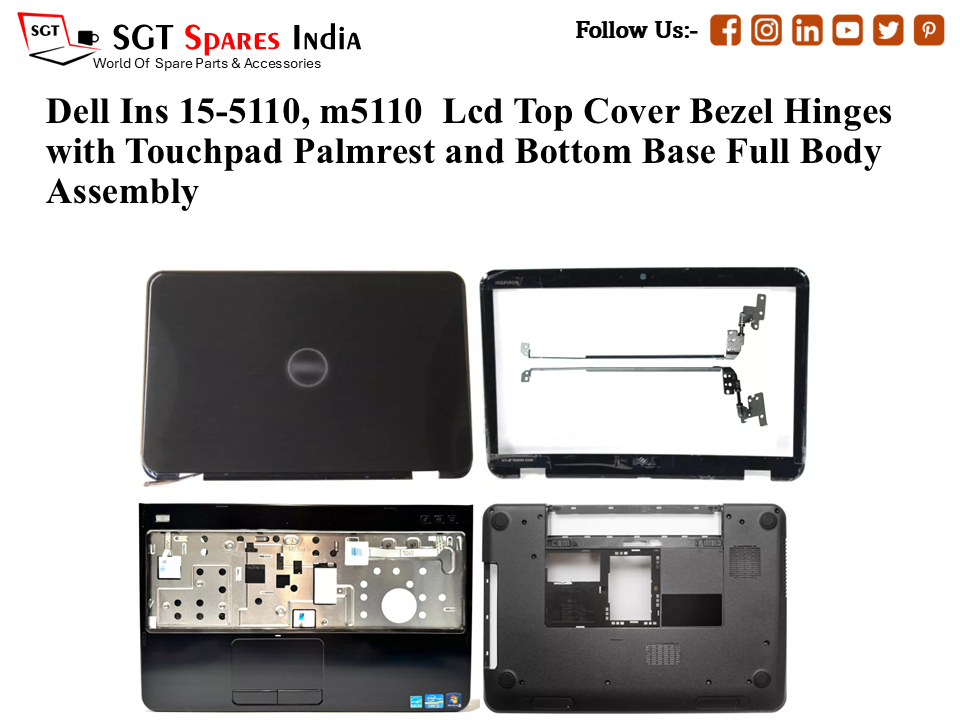 Dell Ins 15-5110, m5110 Laptop Lcd Top Cover Bezel Hinges with Touchpad Palmrest and Bottom Base Full Body Assembly