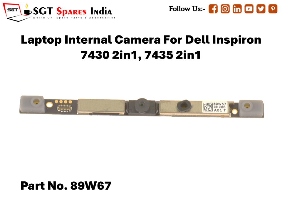 Laptop Internal Camera For Dell Inspiron 7430 2in1, 7435 2in1 Part No. 89W67