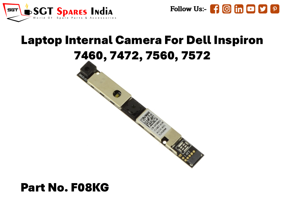 Laptop Internal Camera For Dell Inspiron 7460, 7472, 7560, 7572 Part No. F08KG