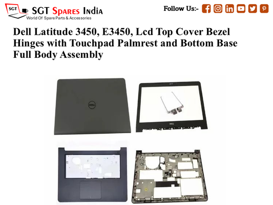 Dell Latitude 3450, E3450, 0TGJF4 Laptop Lcd Top Cover Bezel Hinges with Touchpad Palmrest and Bottom Base Full Body Assembly