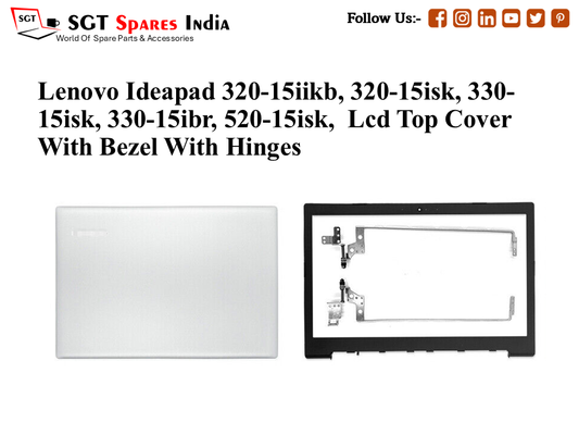 LAPTOP LCD TOP COVER WITH BAZEL WITH HINGES FOR LENOVO IDEAPAD 320-15IIKB ,,320-15ISK, 330-15ISK, 330-15IBR, 520-15ISK,