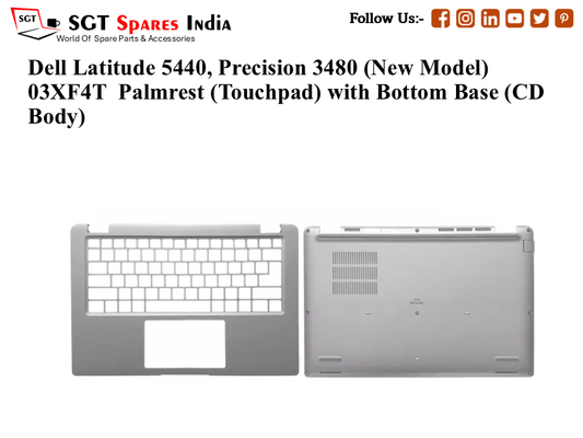 Dell Latitude 5440, Precision 3480 (New Model) 03XF4T Palmrest (Touchpad) with Bottom Base (CD Body)