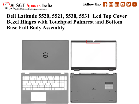 Dell Latitude 5520, 5521, 5530, 5531 Laptop Lcd Top Cover Bezel Hinges with Touchpad Palmrest and Bottom Base Full Body Assembly