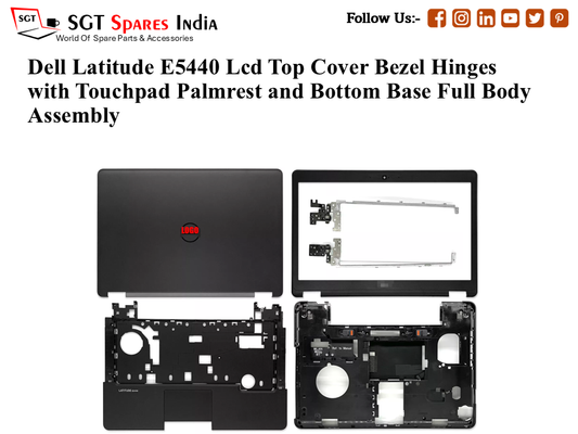 Dell Latitude E5440, 0GKYW6 Laptop Lcd Top Cover Bezel Hinges with Touchpad Palmrest and Bottom Base Full Body Assembly