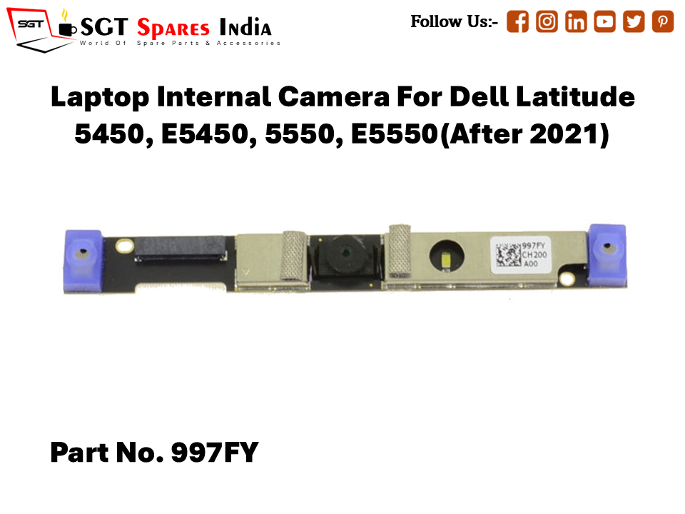Laptop Internal Camera For Dell Latitude 5450, E5450, 5550, E5550(After 2021) Part No. 997FY